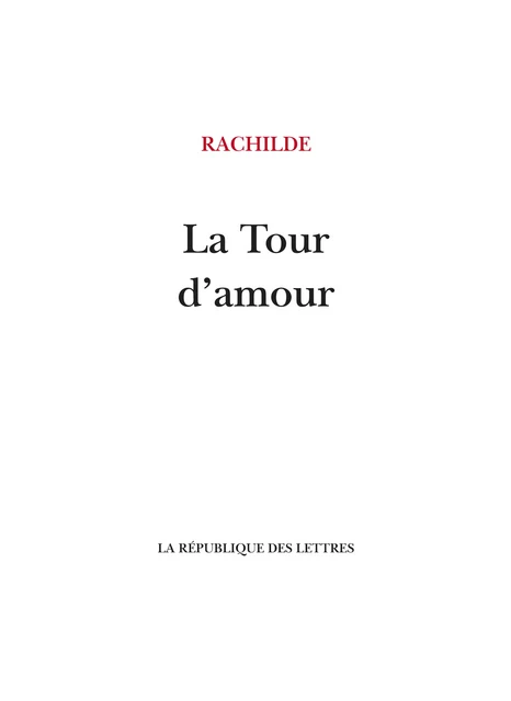 La Tour d’amour -  Rachilde - République des Lettres