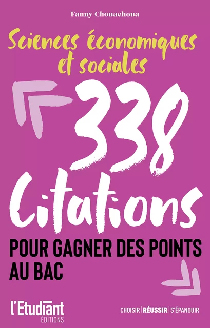 SES - 338 citations pour gagner des points au bac - Fanny Chouachoua - L'Etudiant Éditions