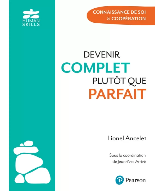 Devenir complet plutôt que parfait - Lionel Ancelet - Pearson