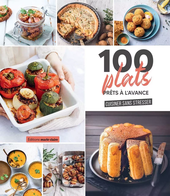 100 PLATS PRETS A AVANCE -  Collectif - Marie-Claire