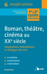 Roman, théâtre, cinéma au XXe siècle