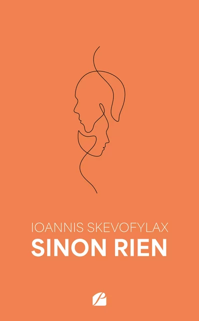 Sinon rien - Ioannis Skevofylax - Editions du Panthéon