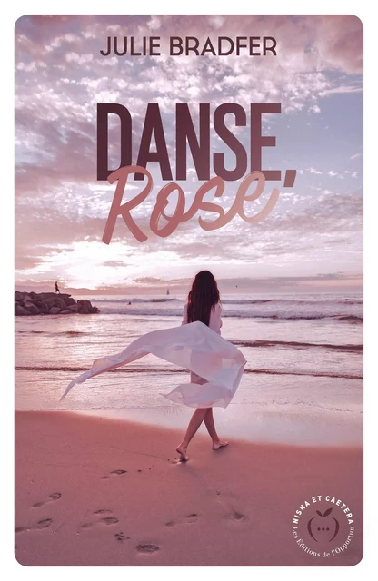 Danse, Rose - Julie Bradfer - Nisha et caetera