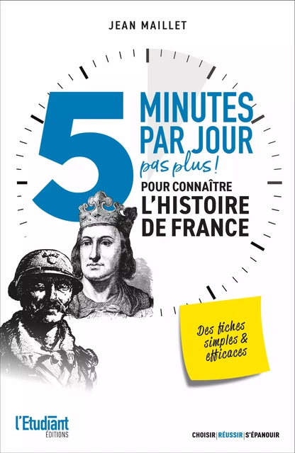 5 minutes par jour pour connaître L'Histoire de France - Jean Maillet - L'Etudiant Éditions