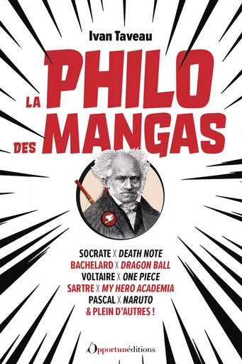 La philo des mangas - Ivan Taveau - Les Éditions de l'Opportun