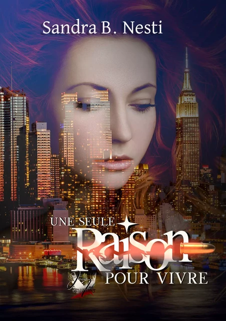 Une seule raison pour vivre - Sandra B. Nesti - Jenn Ink Editions