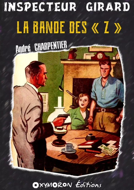 La bande des « Z » - André Charpentier - OXYMORON Éditions