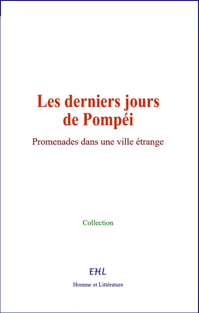 Les derniers jours de Pompéi -  Collection - Editions Homme et Litterature