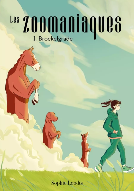 Les Zoomaniaques - Sophie Loodts - Le lion Z'Ailé de Waterloo srl