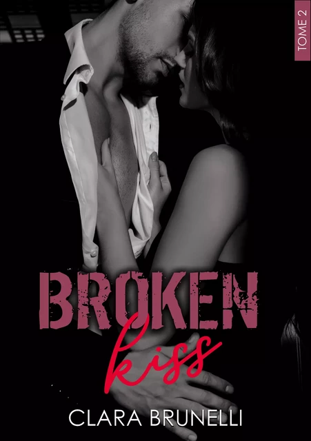 Broken Kiss (Edition française) - Clara Brunelli - CB Publishing