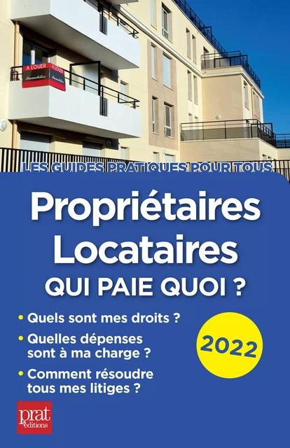 Propriétaires, locataires, qui paie quoi ? 2022 - Patricia Gendrey, Michèle Auteuil - Prat Editions