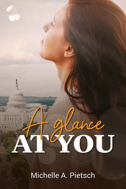 A Glance At You - Michelle A. Pietsch - Cherry Publishing