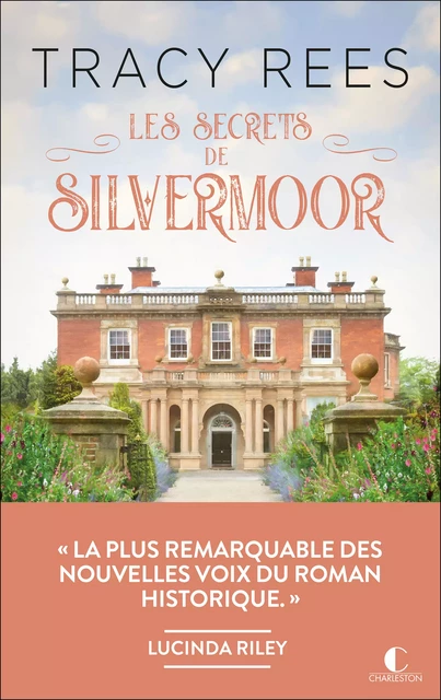 Les secrets de Silvermoor - Tracy Rees - Éditions Charleston