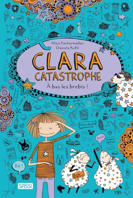 Clara catastrophe - A bas les brebis ! Vol 2 - Alice Pantermuller, Daniela Kohl - Sassi Editore