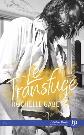 Le transfuge - Rochelle Gabe - Juno Publishing