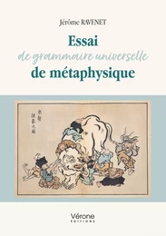 Essai de grammaire universelle de métaphysique