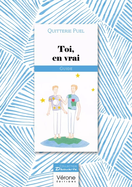 Toi, en vrai - Quitterie Puel - Editions Vérone