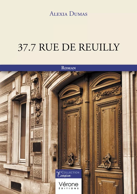 37.7 rue de Reuilly - Dumas Alexia - Editions Vérone