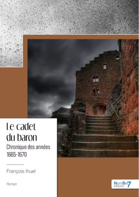 Le cadet du baron - François Ihuel - Nombre7 Editions