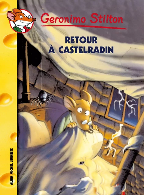 Retour à Castel Radin - Geronimo Stilton - Albin Michel