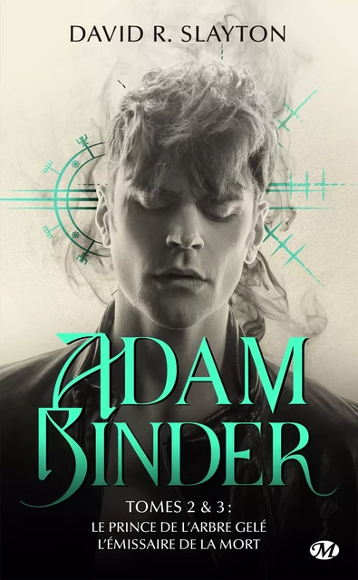 Adam Binder, T2 : Adam Binder Tomes 2 &amp; 3 Le Prince de l'arbre gelé - L'Émissaire de la mort - David R. Slayton - Milady