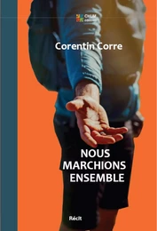 Nous marchions ensemble