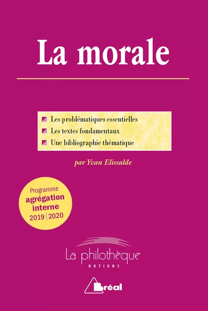 La morale - Programme agrégation interne 2019-2020 - Yvan Elissalde - Bréal