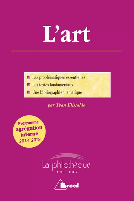 L'art - Programme agrégation interne 2018-2019 - Yvan Elissalde - Bréal