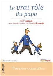 Le vrai rôle du papa