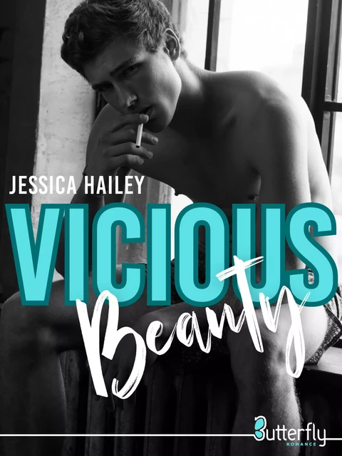 Vicious Beauty - Jessica Hailey - Butterfly Éditions