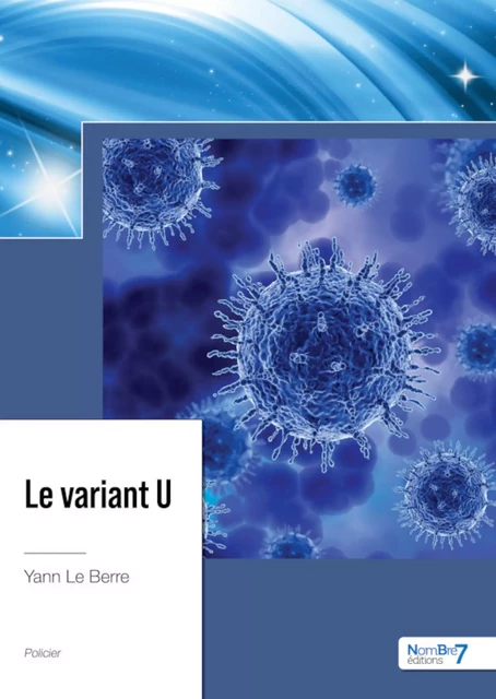 Le variant U - Yann le Berre - Nombre7 Editions