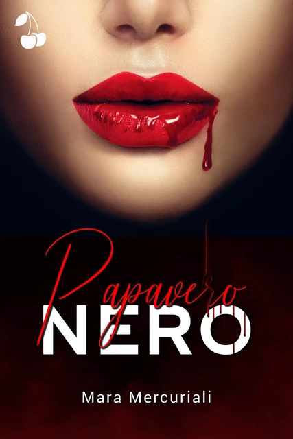 Papavero nero - Mara Mercuriali - Cherry Publishing