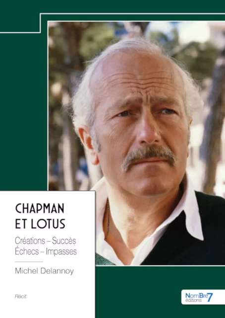 Chapman et Lotus - Michel Delannoy - Nombre7 Editions