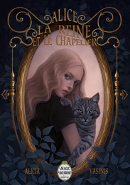 Alice, la Reine et le Chapelier