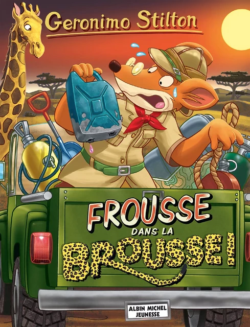 Frousse dans la brousse ! - Geronimo Stilton - Albin Michel