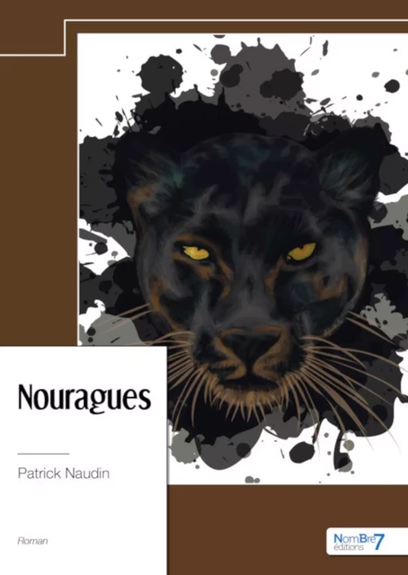 Nouragues - Patrick Naudin - Nombre7 Editions