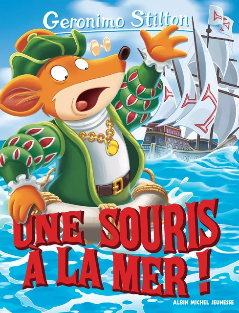 Une souris à la mer ! - Geronimo Stilton - Albin Michel