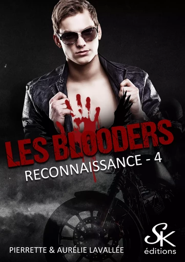 Les Blooders 4 - Aurélie Lavallée, Pierrette Lavallée - Éditions Sharon Kena