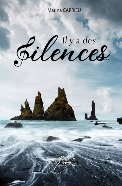 Il y a des silences - Marina Carrieu - EVASION EDITIONS