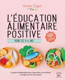 L'éducation alimentaire positive pour les 0-6 ans