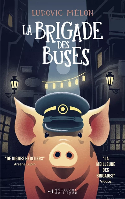 La Brigade des buses - Ludovic Mélon - Éditions de l'épée