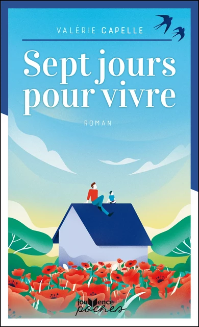 Sept jours pour vivre - Valérie Capelle - Éditions Jouvence