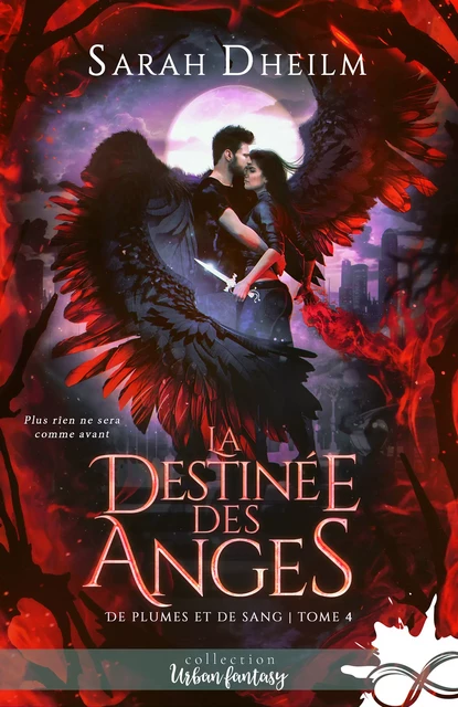 La destinée des anges - Sarah Dheilm - Collection Infinity