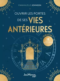 Ouvrir les portes de ses vies antérieures