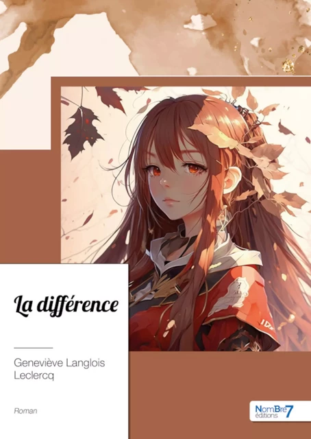 La différence - Geneviève Langlois Leclercq - Nombre7 Editions