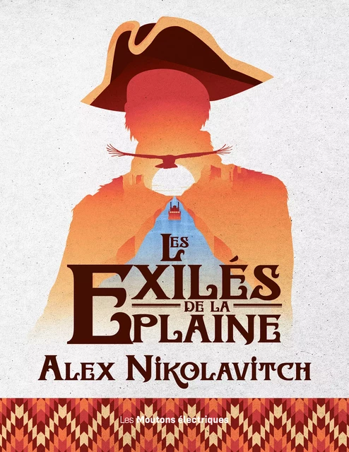 Les exilés de la plaine - Alex Nikolavitch - Les Moutons Électriques