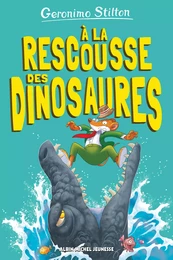 A la rescousse des dinosaures ! - tome 8