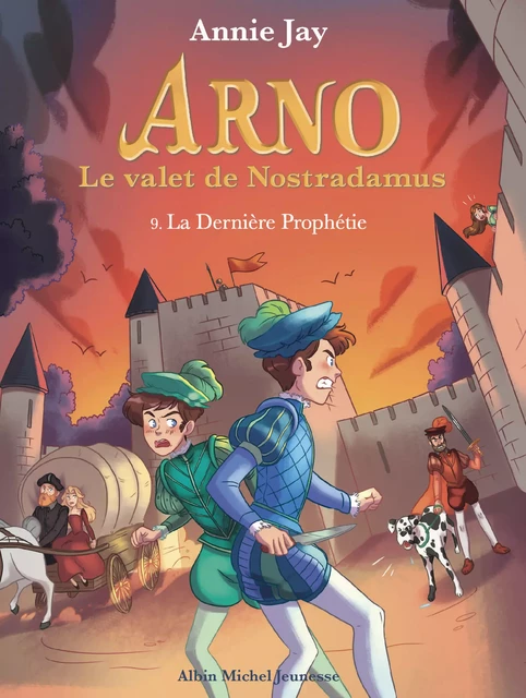 La Dernière Prophétie - tome 9 - Annie Jay - Albin Michel