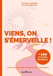 Viens, on s'émerveille !