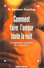 Comment faire l'amour toute la nuit